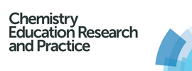 Royal Society of Chemistry - Chemistry Education Research and Practice