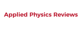 American Institute of Physics (AIP) - Applied Physics Reviews