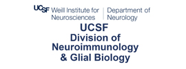 UCSF - Weill Institute for Neurosciences - Division of Neuroimmunology and Glial Biology