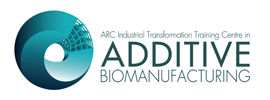 Queensland University of Technology (QUT) - ARC Industrial Transformation Training Centre (ITTC) in Additive Biomanufacturing
